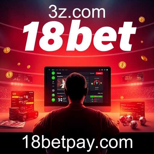 A Ascensão do 18bet no Mercado de Jogos Online
