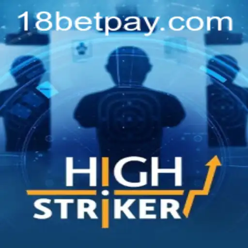 Exploring HighStriker: An Exciting Experience with 18bet